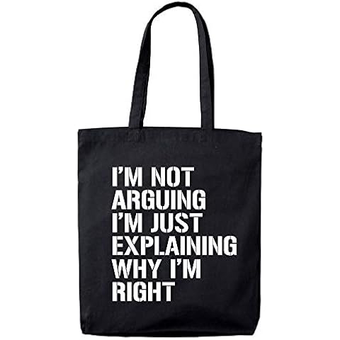Lolmugs I'm Not Arguing 100% Cotton Black 38x42cm Funny Tote Bag Cover
