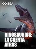 contagem decrescente  Dinosaurios: la cuenta atrás