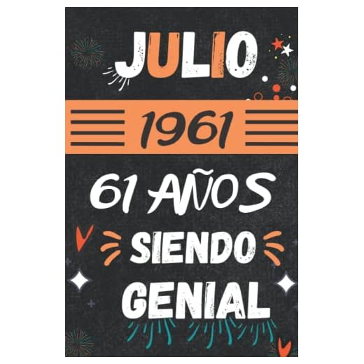 CUADERNO, JULIO 1961, 61 Años Siendo Genial: Regalo de 61 cumpleaños para mujeres y hombres, ideas de 61 cumpleaños... un cumpleaños... divertido, ... regalo de 61 cumpleaños para él/ella.