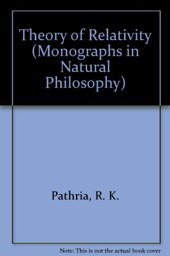 Theory of Relativity (Monographs in Natural Philosophy)