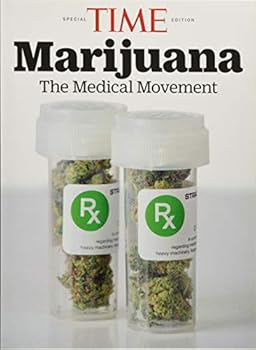Single Issue Magazine TIME Marijuana: The Medical Movement Book