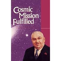 Cosmic Mission Fulfilled