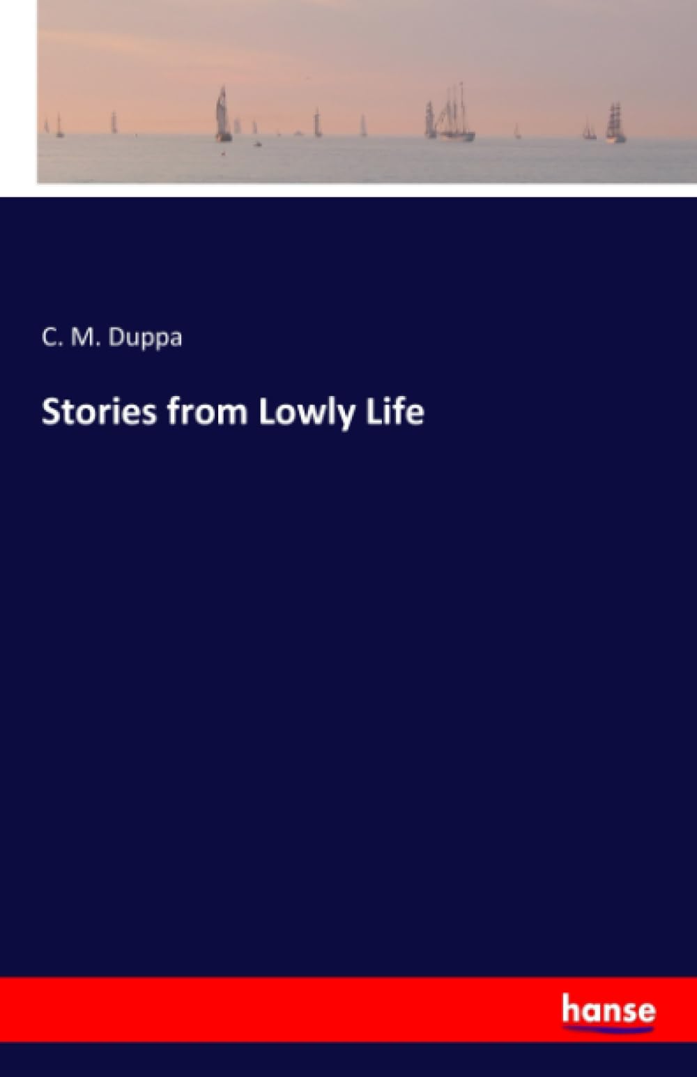 Stories from Lowly Life