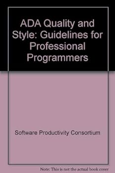 Paperback Ada Quality and Style: Guidelines for Professional Programmers Book