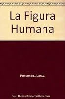 La Figura Humana 9688671215 Book Cover