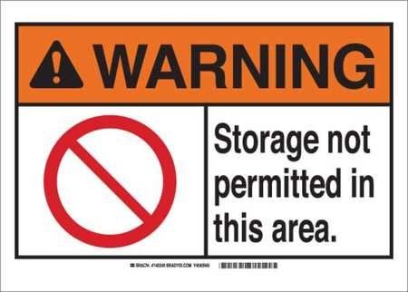Panneau Brady 145244 en aluminium Warning Storage not Permitted robuste