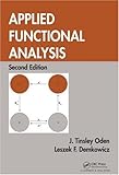 Applied Functional Analysis, Second Edition (Textbooks in Mathematics)