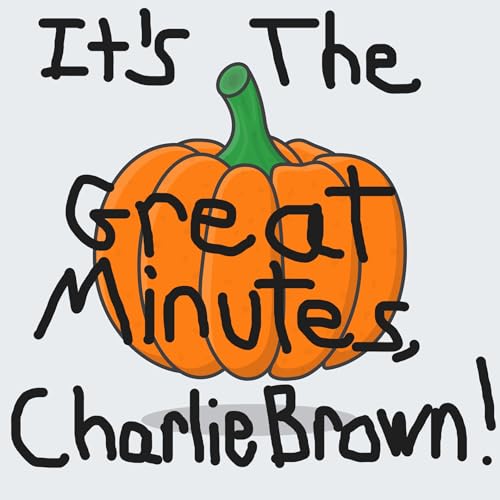 It’s the Great Minutes, Charlie Brown cover art