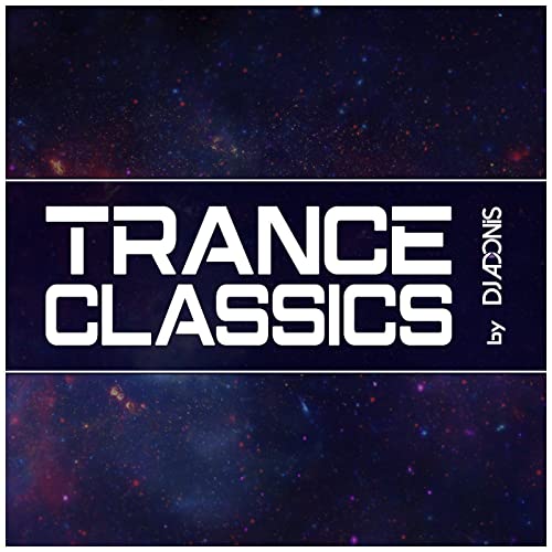 Trance Classics by DJ Adonis Podcast Por DJ Adonis capa