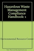 Hazardous Waste Management Compliance Handbook 0442011067 Book Cover