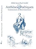 Anthèses Poétiques - I - Constances et Reviviscences