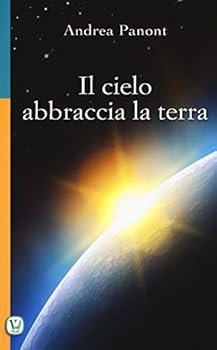 Paperback Il cielo abbraccia la terra Book