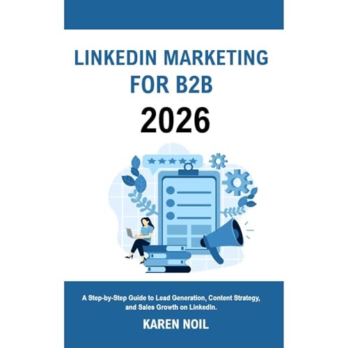 LinkedIn Marketing for B2B 2026 Audiolibro Por Karen Noil arte de portada