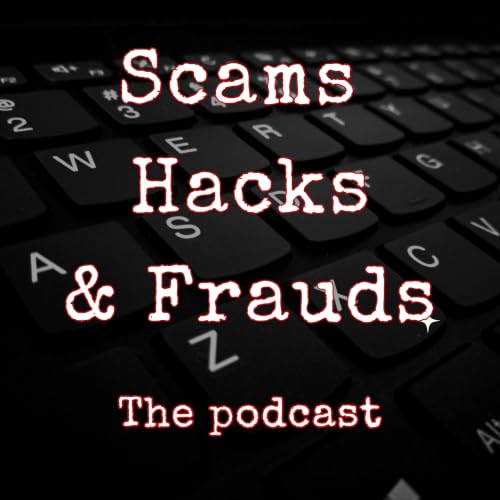 Couverture de Scams, Hacks and Frauds: Protecting your family from Internet Scams, Con Artists and Cybercrime