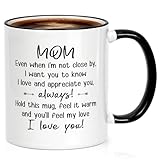 Cabtnca Mothers Day Gifts from Daughter Son Coffee Mug 11 Oz, Even When I'm not Close by, I Want You to Know I Love and Appreciate You, Mothers Day Mugs, Christmas Birthday Gifts for Mom