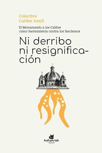Portada de Ni derribo ni resignificación