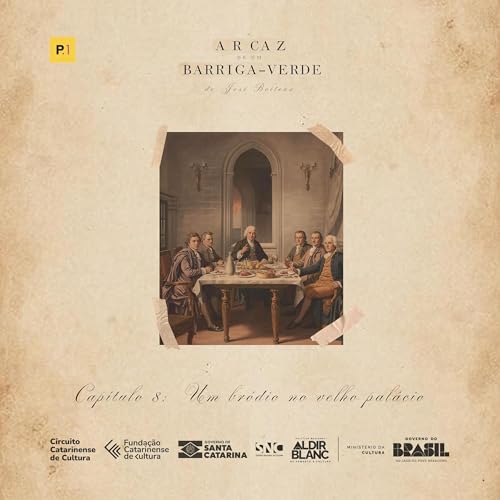 Cp. 8 - Um Bródio no Velho Palácio