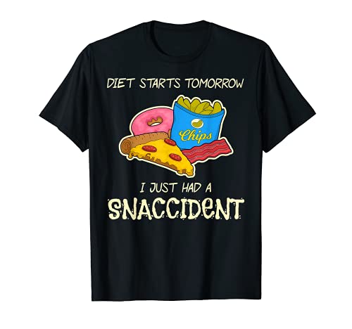 Dieta Divertida Comienza Mañana Snaccident Comida Amantes Snack Pun Camiseta