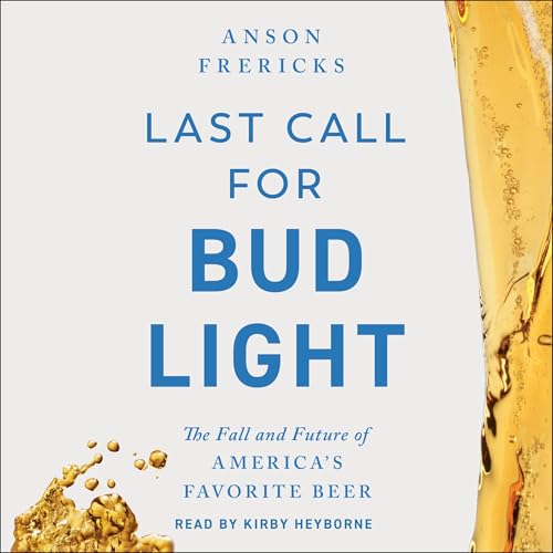 Last Call for Bud Light by Anson Frericks episode artwork