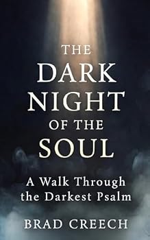 The Dark Night of the Soul (Bible Studies)