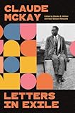 Letters in Exile: Transnational Journeys of a Harlem Renaissance Writer