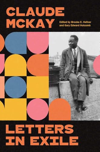 Letters in Exile: Transnational Journeys of a Harlem Renaissance Writer