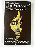 The presence of other worlds: the psychological/spiritual findings of Emmanuel Swedenborg