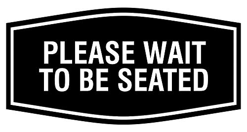 Panneau Please Wait to Be Seated affichage accueil restaurant noir Signs ByLITA