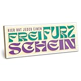 ARTFAVES® Deko Schild mit Spruch - Hier hat jeder einen Freifurzschein - Dopamine Decor Bild Trend - witzige Sprüche