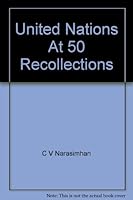 The United Nations at 50: Recollections 8122004210 Book Cover