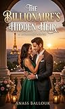 the hidden world  The Billionaire’s Hidden Heir (English Edition)
