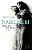 Nabelfrei: Mein Leben, kein Roman