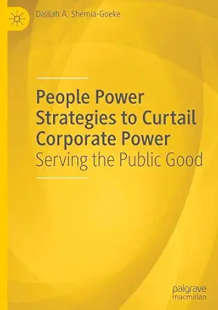 People Power Strategies to Curtail Corporate Power: Serving the Public Good book cover