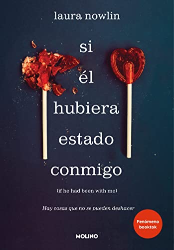 Si él hubiera estado conmigo: hay cosas que no se pueden deshacer: El fenómeno de TikTok no apto para corazones sensibles (Ficción Young Adult)