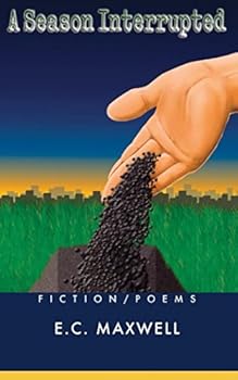 Paperback A Season Interrupted: Fiction/Poems Book