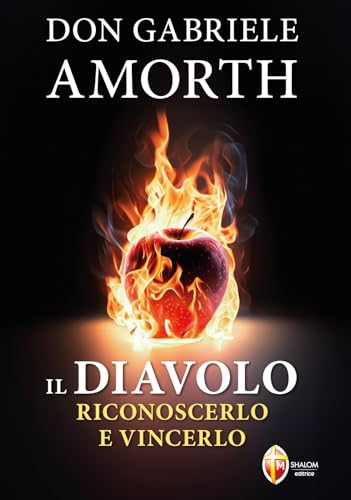 Il diavolo. Riconoscerlo e vincerlo