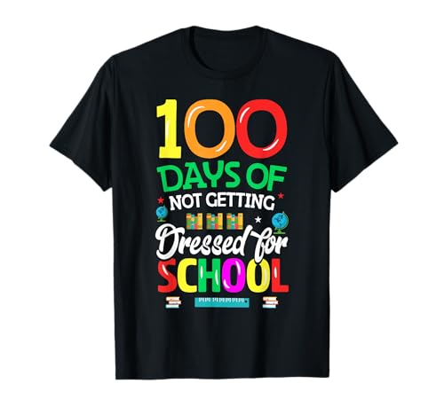 100 Days of Not Getting Dressed for School Online Class Camiseta