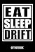 Produktbild Eat Sleep Drift Gift Notebook: Funny Drift Car Racing Gift Notebook College-Ruled 120-page Blank Lined Journal 6 x 9 in (15.2 x 22.9 cm)