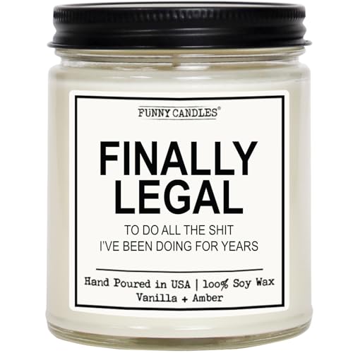 Funny Candles - 21st Birthday “Finally Legal to Do All The Sh*t I’ve Been Doing for Years” – Vanilla Scented Soy Wax Candle – Hilarious Gift for Her, Him, Best Friends, Adult Humor, Made in USA