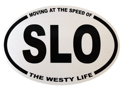 Moving at The Speed of SLO - Sticker/Decal