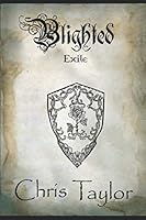 Blighted : Part 1: Exile 1076954855 Book Cover