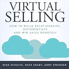 Virtual Selling Audiobook By Mike Schultz, Dave Shaby, Andy Springer cover art