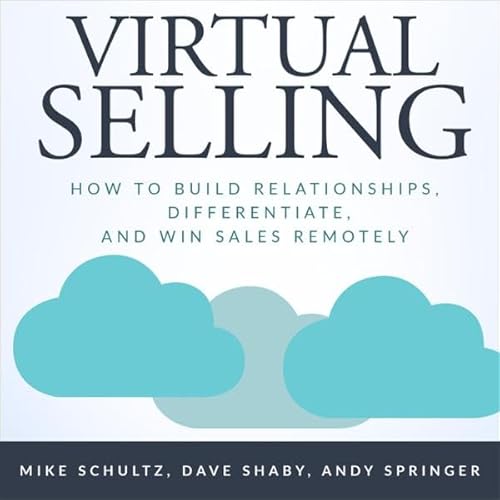 Virtual Selling Audiolivro Por Mike Schultz, Dave Shaby, Andy Springer capa