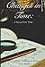 Changes in Time: A Series of Poetic Works