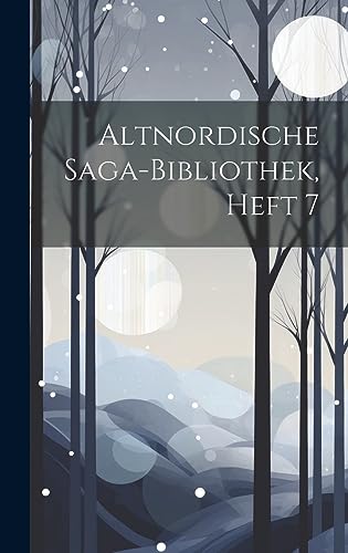 Altnordische Saga-Bibliothek, Heft 7 (German Edition)
