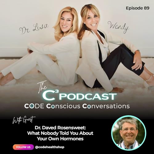 Dr. Daved Rosensweet: What Nobody Told You About Your Own Hormones