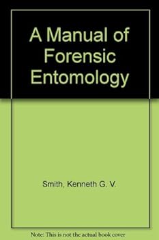 Hardcover A Manual of Forensic Entomology Book