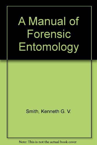 A Manual of Forensic Entomology A Manual of Forensic Entomology