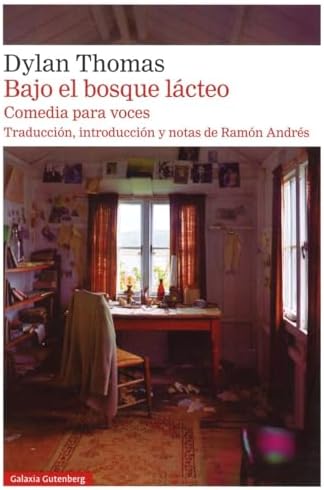 Bajo el bosque lácteo: Comedia para voces (Narrativa)