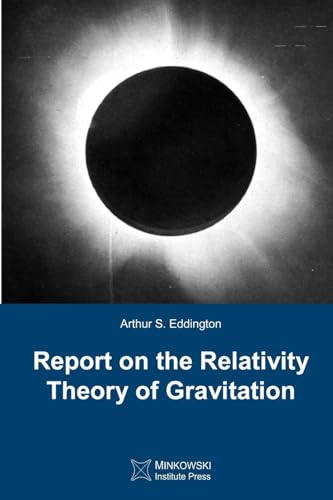 Report on The Relativity Theory of Gravitation